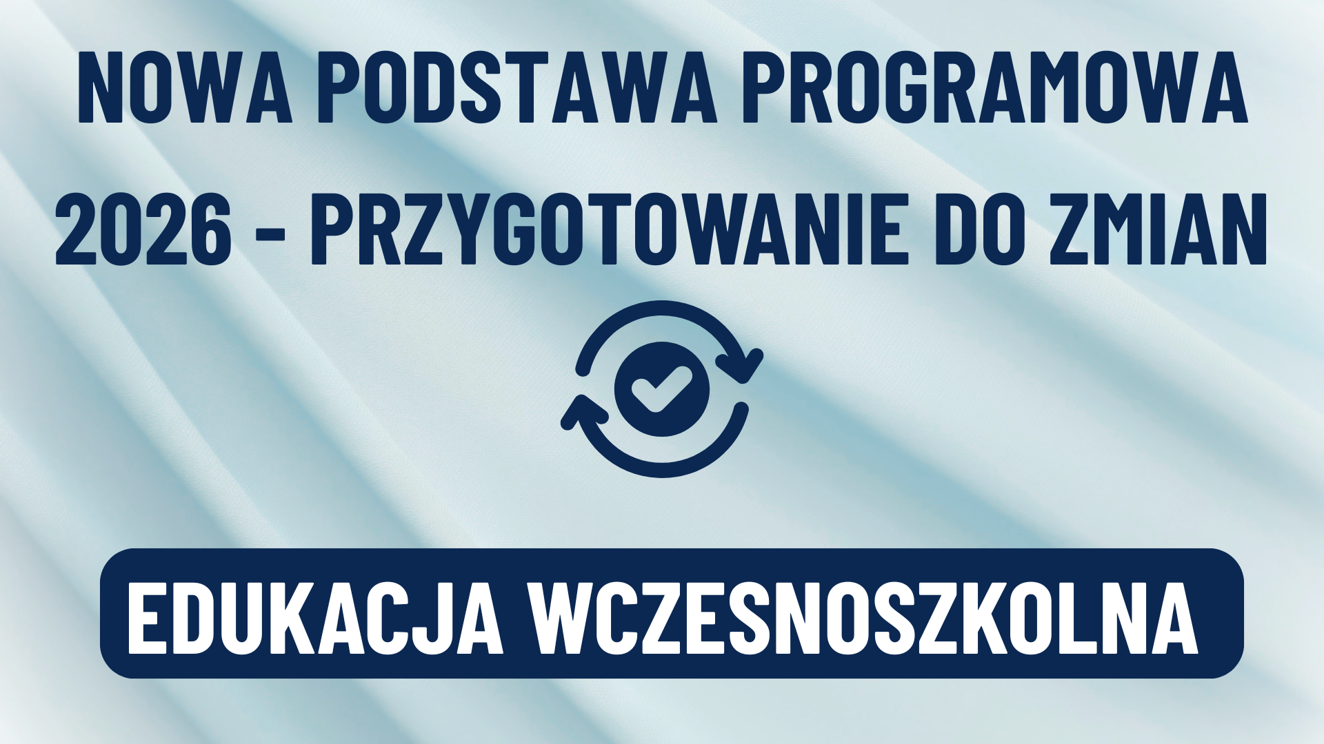 Zdjęcie do Wdrażanie nowej podstawy programowej- budujeMY kompetencje w edukacji wczesnoszkolnej.